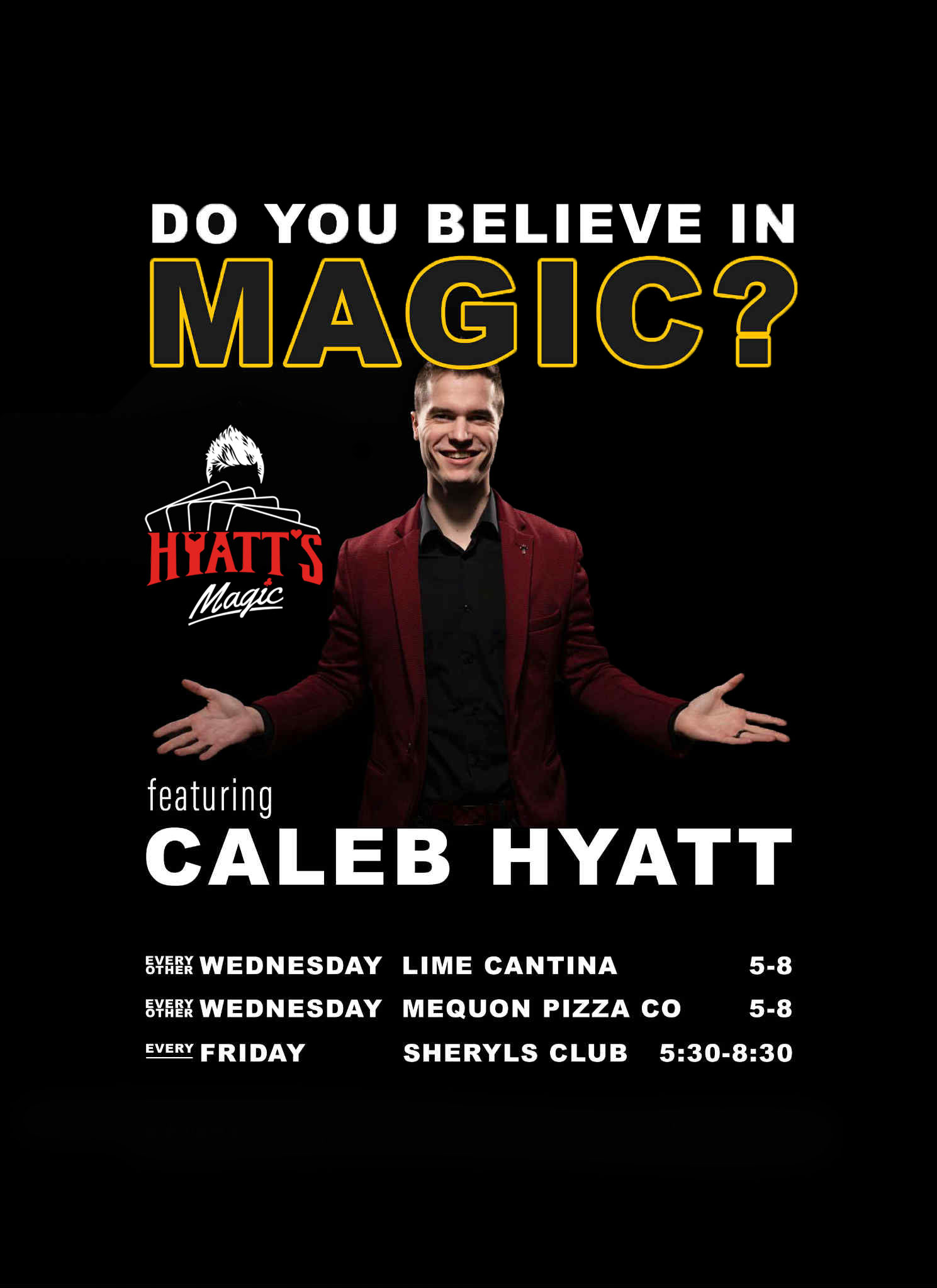 Do You Believe In Magic — public shows poster featuring Caleb Hyatt